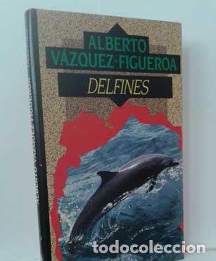 Libros: DELFINES - V&Aacute;ZQUEZ-FIGUEROA, ALBERTO - Foto 1
