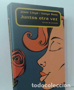 Libros: JUNTOS OTRA VEZ - LLOYD, JOSIE - REES, EMLYN - Foto 1