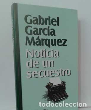 Libros: NOTICIA DE UN SECUESTRO - GARC&Iacute;A M&Aacute;RQUEZ, GABRIEL - Foto 1