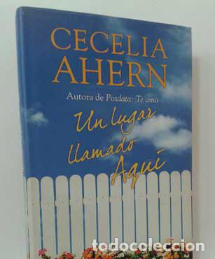 Libros: UN LUGAR LLAMADO AQU&Iacute; - AHERN, CECELIA - Foto 1