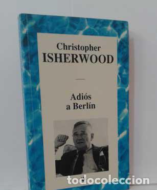 Libros: ADI&Oacute;S A BERL&Iacute;N - ISHERWOOD, CHRISTOPHER - Foto 1