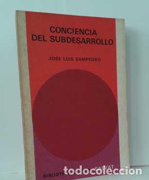 Libros: CONCIENCIA DEL SUBDESARROLLO - SAMPEDRO, JOS&Eacute; LUIS - Foto 1