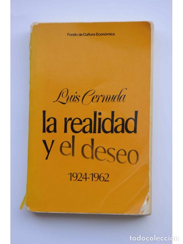 Libros: La realidad y el deseo, 1924 - 1962 - CERNUDA, Luis - Foto 1