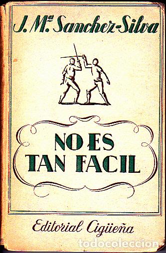 Libros: NO ES TAN FACIL. - SANCHEZ SILVA, Jos&eacute; Mar&iacute;a. - Foto 1