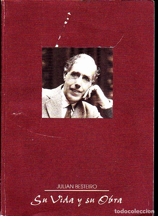 Libros: JULIAN BESTEIRO. SU VIDA Y SU OBRA. - CATALOGO. - Foto 1