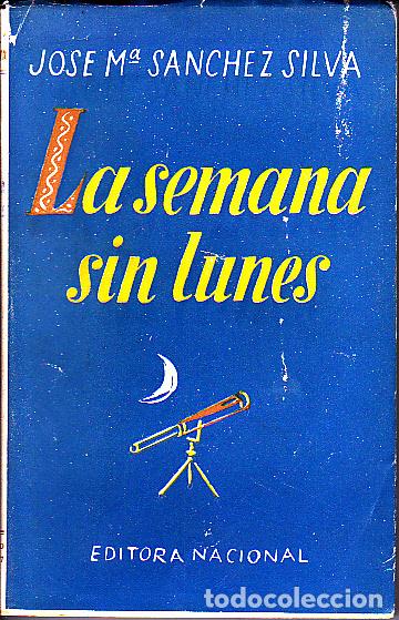 Libros: LA SEMANA SIN LUNES. - SANCHEZ SILVA, Jos&eacute; Mar&iacute;a. - Foto 1