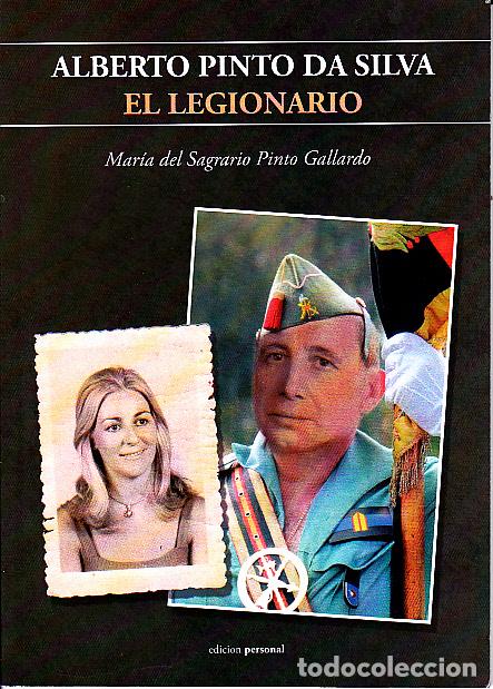 books: ALBERTO PINTO DA SILVA. EL LEGIONARIO. - PINTO GALLARDO, Mar&iacute;a del Sagrario.