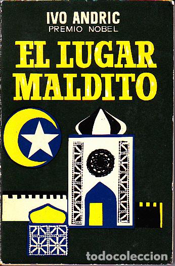 Libros: EL LUGAR MALDITO. - ANDRIC, Ivo. - Foto 1