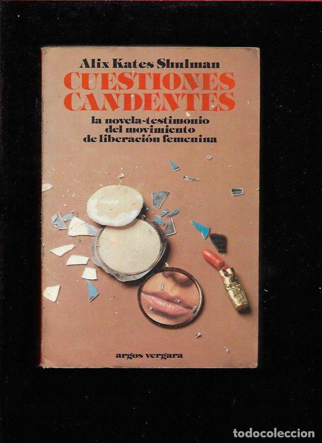 Libros: CUESTIONES CANDENTES - SHULMAN, ALIX KATES - Foto 2