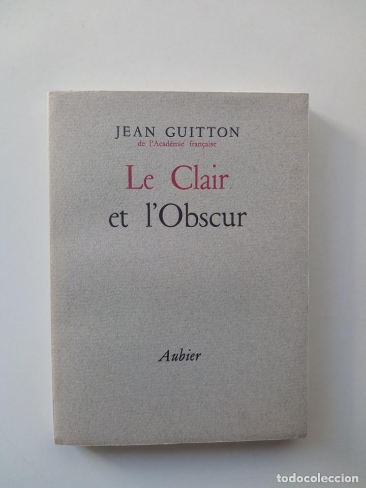 Libros: Le clair et lObscur - Jean Guitton (En franc&eacute;s) - Foto 1