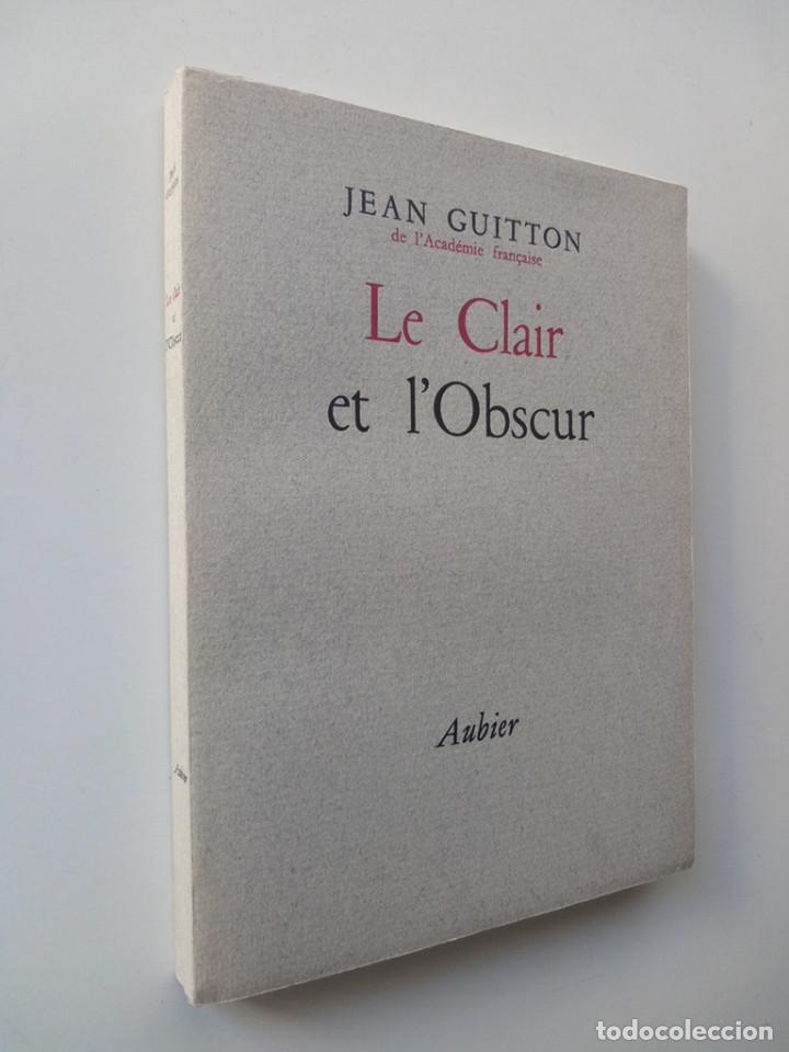 Libros: Le clair et lObscur - Jean Guitton (En franc&eacute;s) - Foto 2