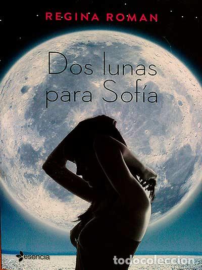 Libros: Dos lunas para Sof&iacute;a - Roman, Regina - Foto 1
