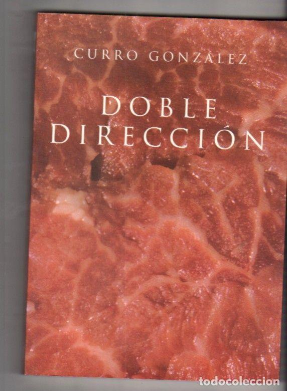 Libros: DOBLE DIRECCION - GONZALEZ, CURRO - Foto 2