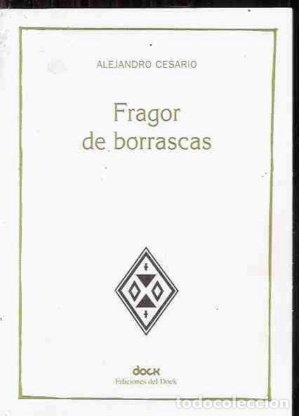 Libros: FRAGOR DE BORRASCAS - CESARIO, ALEJANDRO - Foto 1