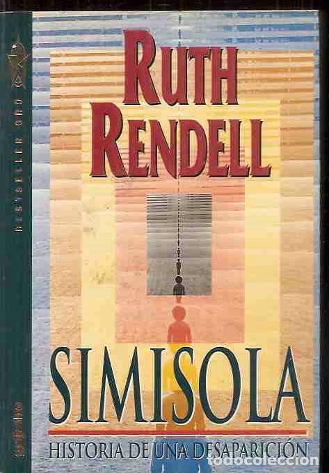 Libros: SIMISOLA (HISTORIA DE UNA DESAPARICI&Oacute;N) - RENDELL, RUTH - Foto 2