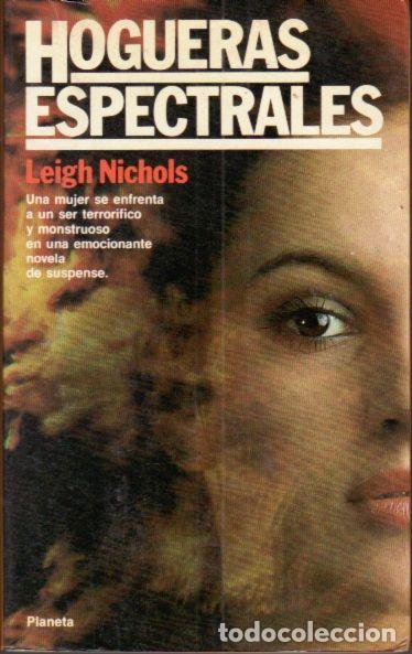 Libros: HOGUERAS ESPECTRALES - NICHOLS, LEIGH - Foto 1
