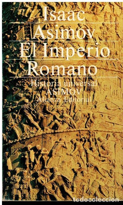 Libros: HISTORIA UNIVERSAL ASIMOV. EL IMPERIO ROMANO. - Foto 1