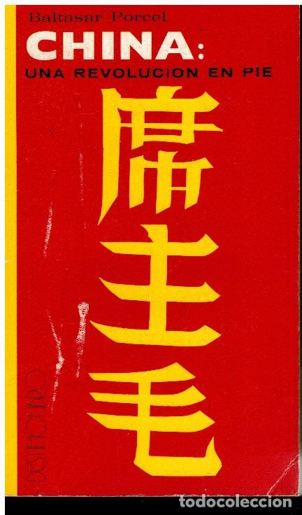 Libros: CHINA: UNA REVOLUCI&Oacute;N EN PIE. 1&ordf; edici&oacute;n. - Foto 1