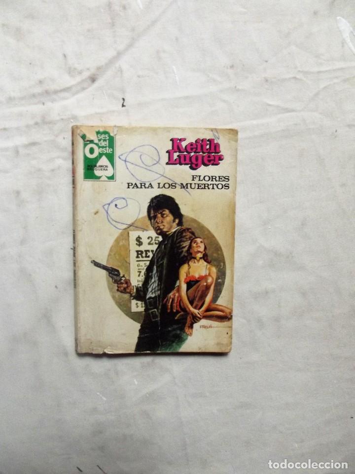 Libros: NOVELA OESTE - FLORES PARA LOS MUERTOS DE KEITH LUGER - Foto 1