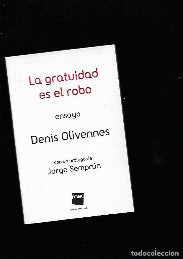 Libros: GRATUIDAD ES EL ROBO - LA - OLIVENNES, DENIS - Foto 1