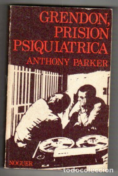 Libros: GRENDON, PRISION PSIQUIATRICA - PARKER, ANTHONY - Foto 1