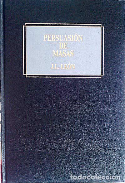 Libros: Persuasi&oacute;n de masas - J. L. Le&oacute;n - Foto 1