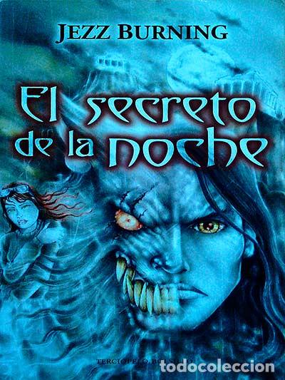 Libros: El secreto de la noche - Jezz Burning - Foto 1