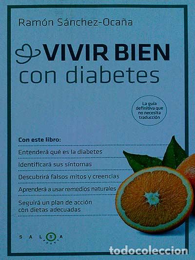 Libros: VIVIR BIEN con diabetes - Ram&oacute;n S&aacute;nchez-Oca&ntilde;a. - Foto 1