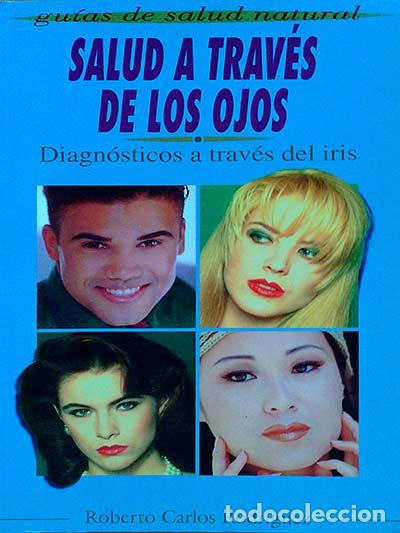 Libros: Salud a trav&eacute;s de los ojos - ROBERTO CARLOS RODR&Iacute;GUEZ - Foto 1