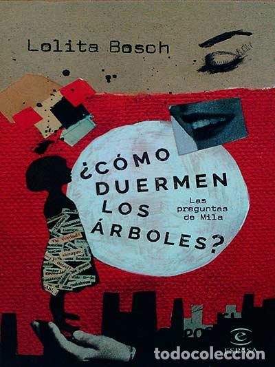 Libros: &iquest;C&oacute;mo duermen los &aacute;rboles? - Bosch, Lolita - Foto 1