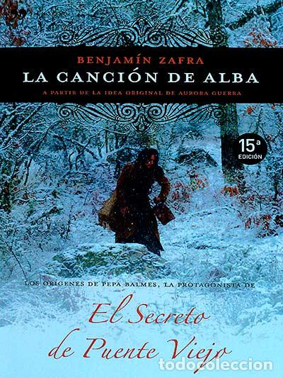 Libros: La canci&oacute;n de Alba - Benjam&iacute;n Zafra - Foto 1
