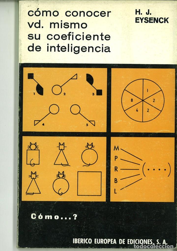 Libros: C&Oacute;MO CONOCER VD. MISMO SU COEFICIENTE DE INTELIGENCIA. H. J. Eysenck - Foto 1