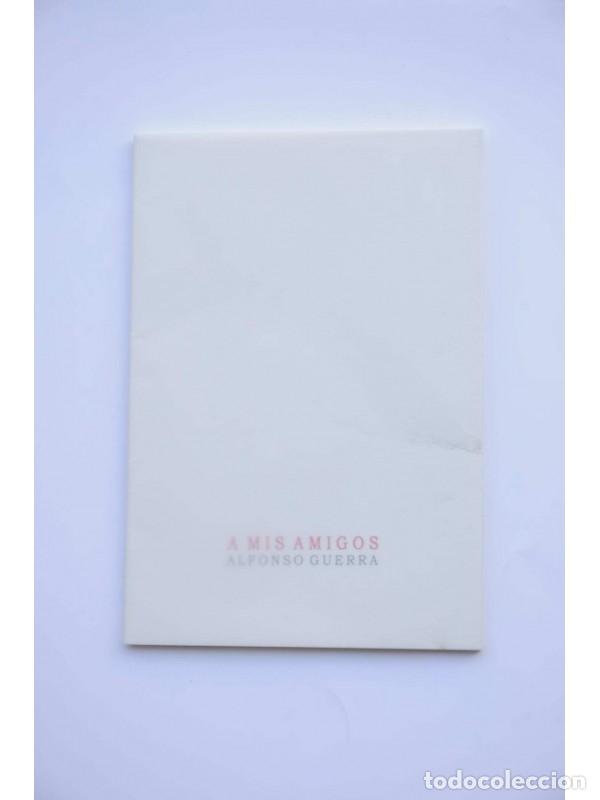 Libros: A mis amigos - GUERRA, Alfonso - Foto 1
