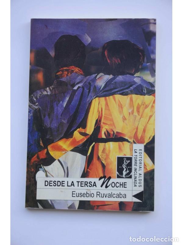 Libros: Desde la tersa noche - RUVALCABA, Eusebio - Foto 1