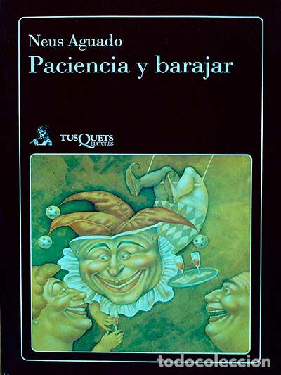Libros: Paciencia y barajar - Neus Aguado - Foto 1