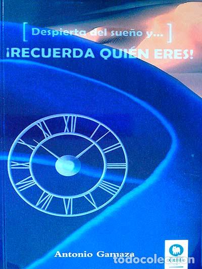 Libros: &iexcl;Recuerda qui&eacute;n eres! - Antonio Gamaza - Foto 1
