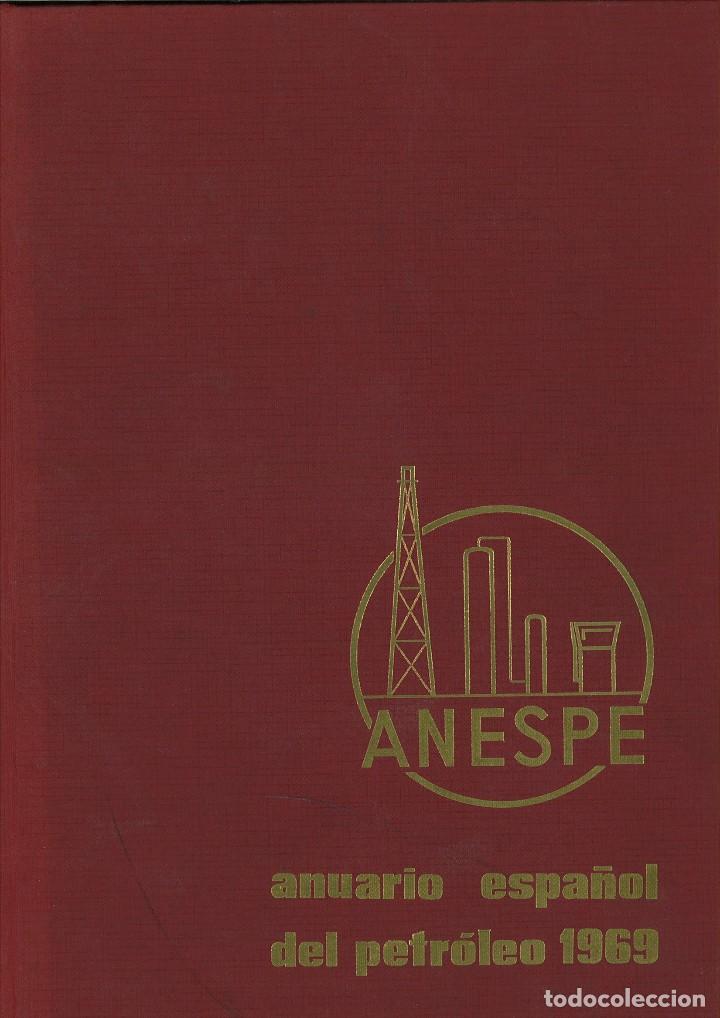 Libros: ANESPE. ANUARIO ESPA&Ntilde;OL DEL PETR&Oacute;LEO 1969. - Foto 1
