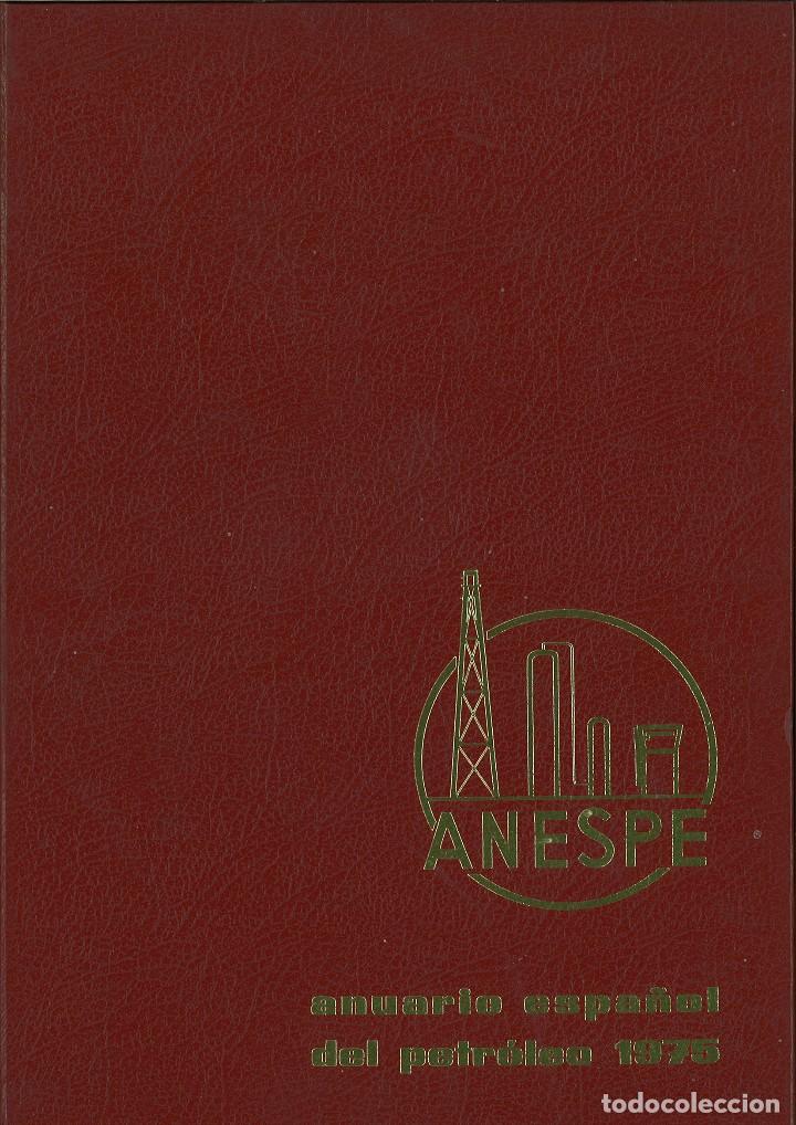 B&uuml;cher: ANESPE. ANUARIO ESPA&Ntilde;OL DEL PETR&Oacute;LEO 1975.