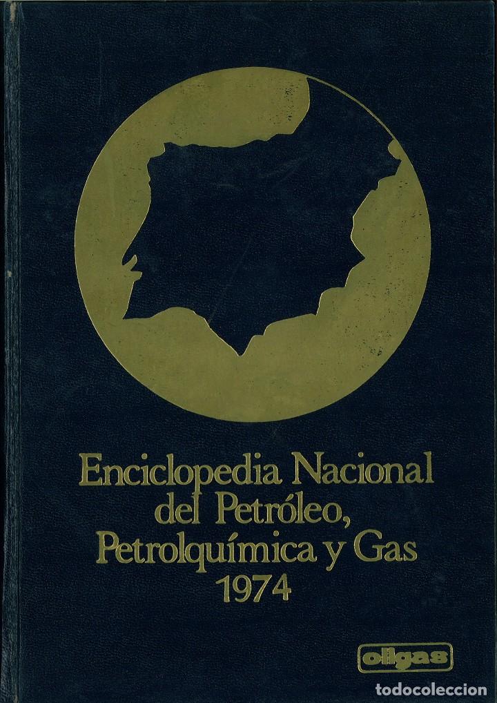 Livros em segunda m&atilde;o: ENCICLOPEDIA NACIONAL DEL PETR&Oacute;LEO, PETROLQU&Iacute;MICA Y GAS 1974