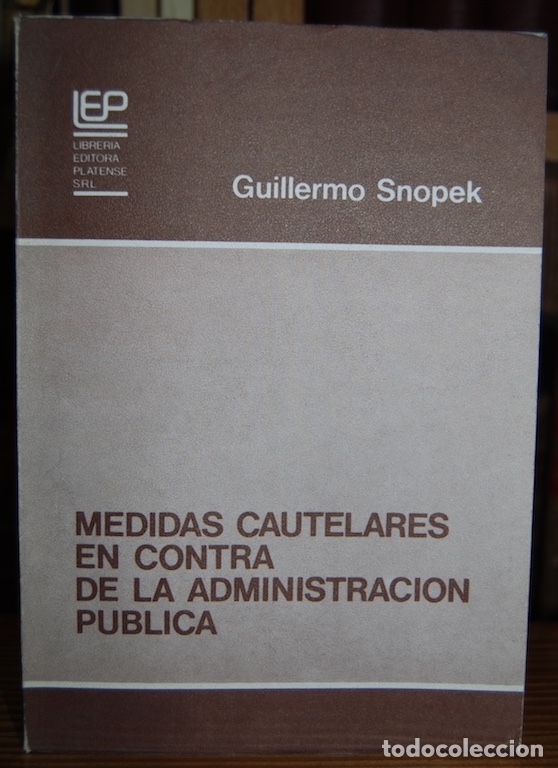 B&uuml;cher: MEDIDAS CAUTELARES EN CONTRA DE LA ADMINISTRACION PUBLICA. Presentaci&oacute;n de Augusto Mario Morello - S