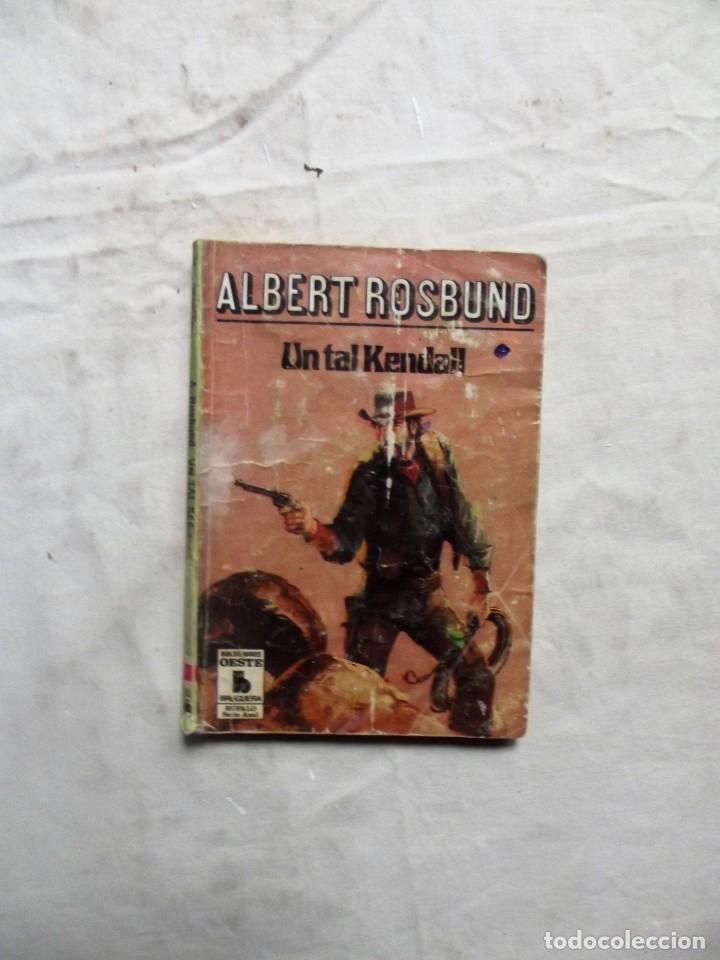 Libros: NOVELA OESTE- UN TAL KENDALL DE ALBERT ROSBUND - Foto 1