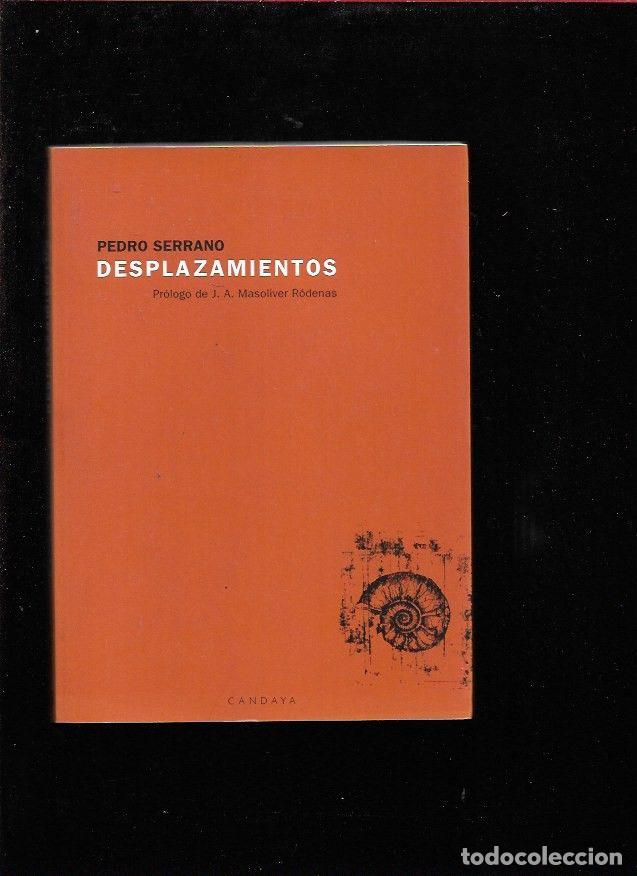 Libros: DESPLAZAMIENTOS - SERRANO, PEDRO - Foto 8