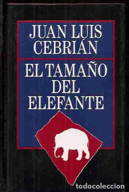 Libros: TAMA&Ntilde;O DEL ELEFANTE - EL - CEBRIAN, JUAN LUIS - Foto 2