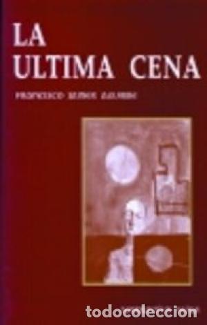 Libros: LA ULTIMA CENA - Aguirre,Francisco Javier - Foto 1