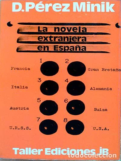 Libros: La novela extranjera en Espa&ntilde;a - D. P&eacute;rez Minik - Foto 1