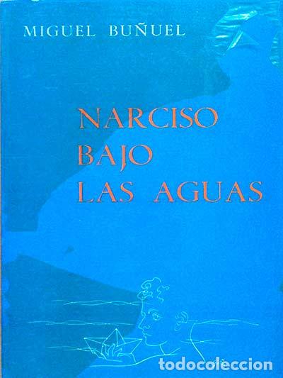 Libros: NARCISO BAJO LAS AGUAS - Miguel Bu&ntilde;uel - Foto 1
