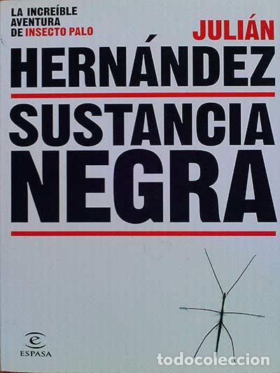 Libros: Sustancia negra - Juli&aacute;n Hern&aacute;ndez - Foto 1