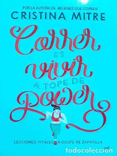Libros: Correr es vivir a tope de power - CRISTINA MITRE - Foto 1