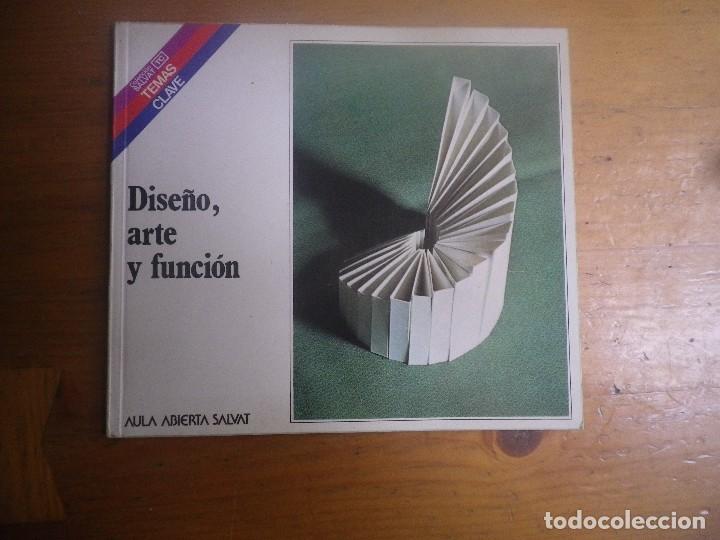 Libros: DISE&Ntilde;O ARTE Y FUNCION  AULA ABIERTA SALVAT - Foto 1