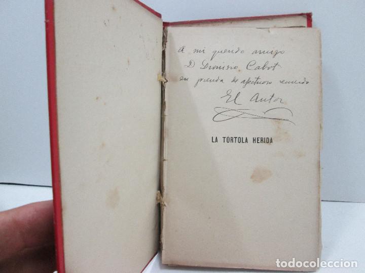 Libros: LIBRO LA TORTOLA HERIDA - A&Ntilde;O 1892 - Foto 3